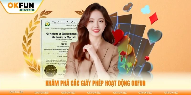 Khám phá các giấy phép hoạt động OKFUN từ tổ chức uy tín